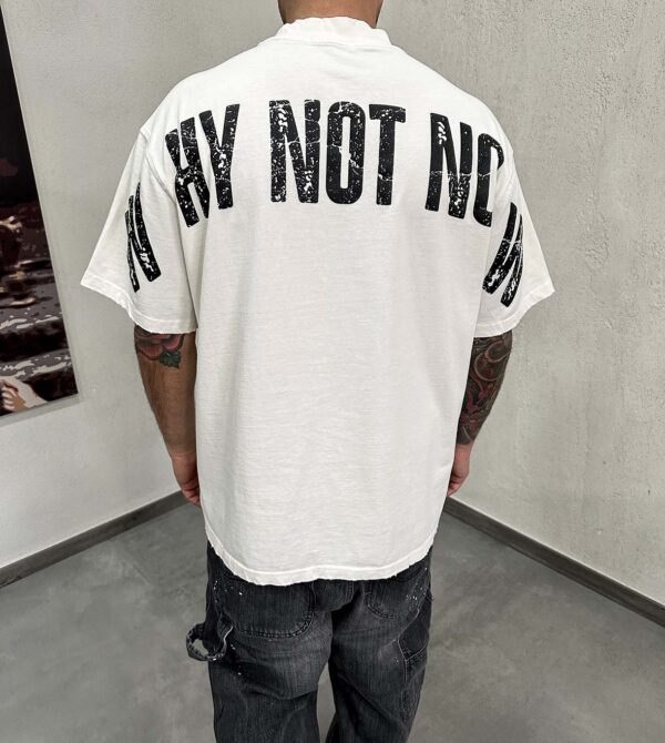 Why Not Now Washed Destroyed
